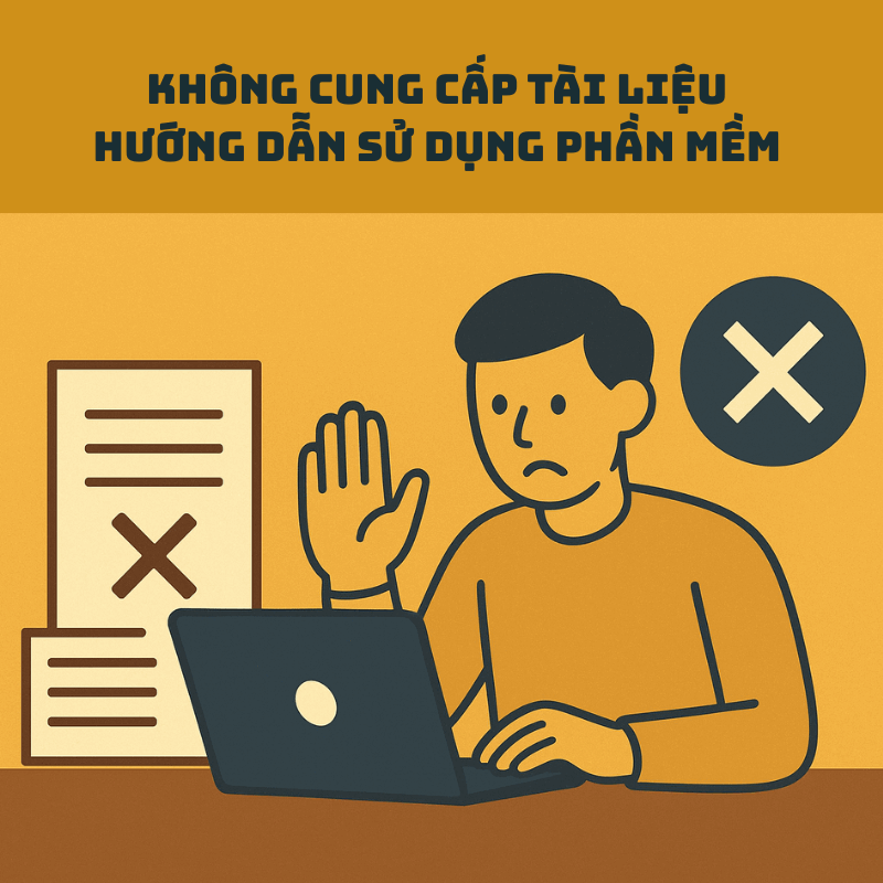 Rủi ro khôn lường khi không cung cấp tài liệu hướng dẫn sử dụng phần mềm