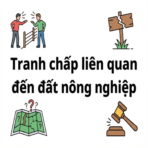 Giải quyết tranh chấp liên quan đến đất nông nghiệp
