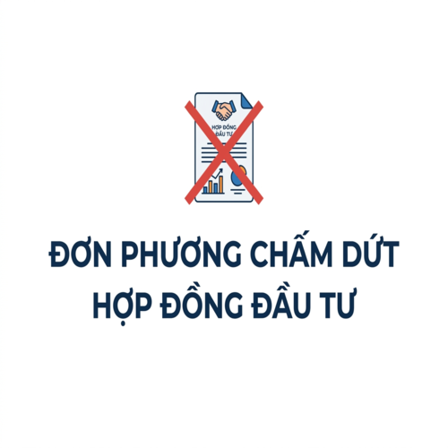 Đơn phương chấm dứt hợp đồng đầu tư theo quy định pháp luật