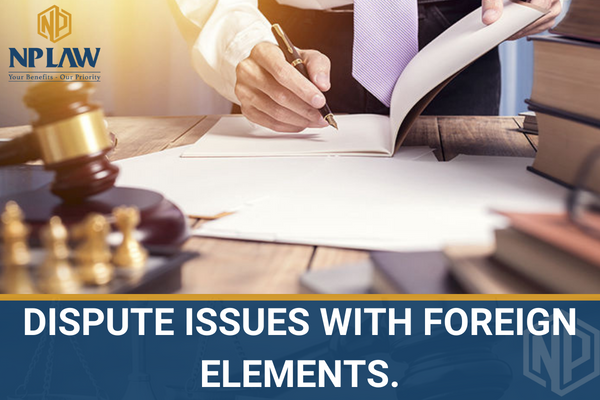 Dispute issues with foreign elements in vietnam