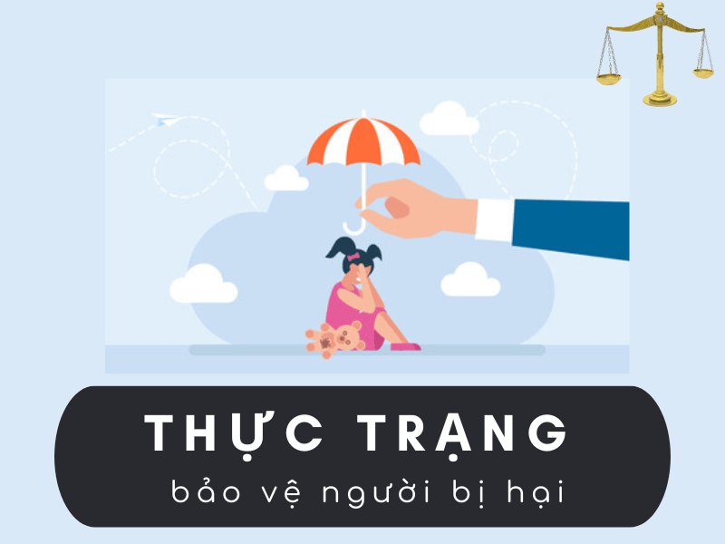 Thực trạng về việc bảo vệ người bị hại
