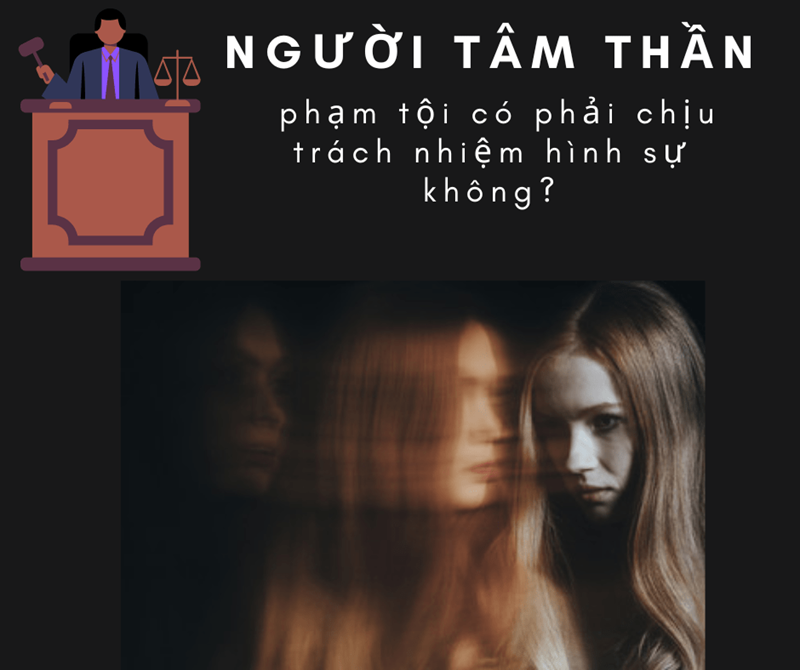Người tâm thần phạm tội có phải chịu trách nhiệm hình sự không?