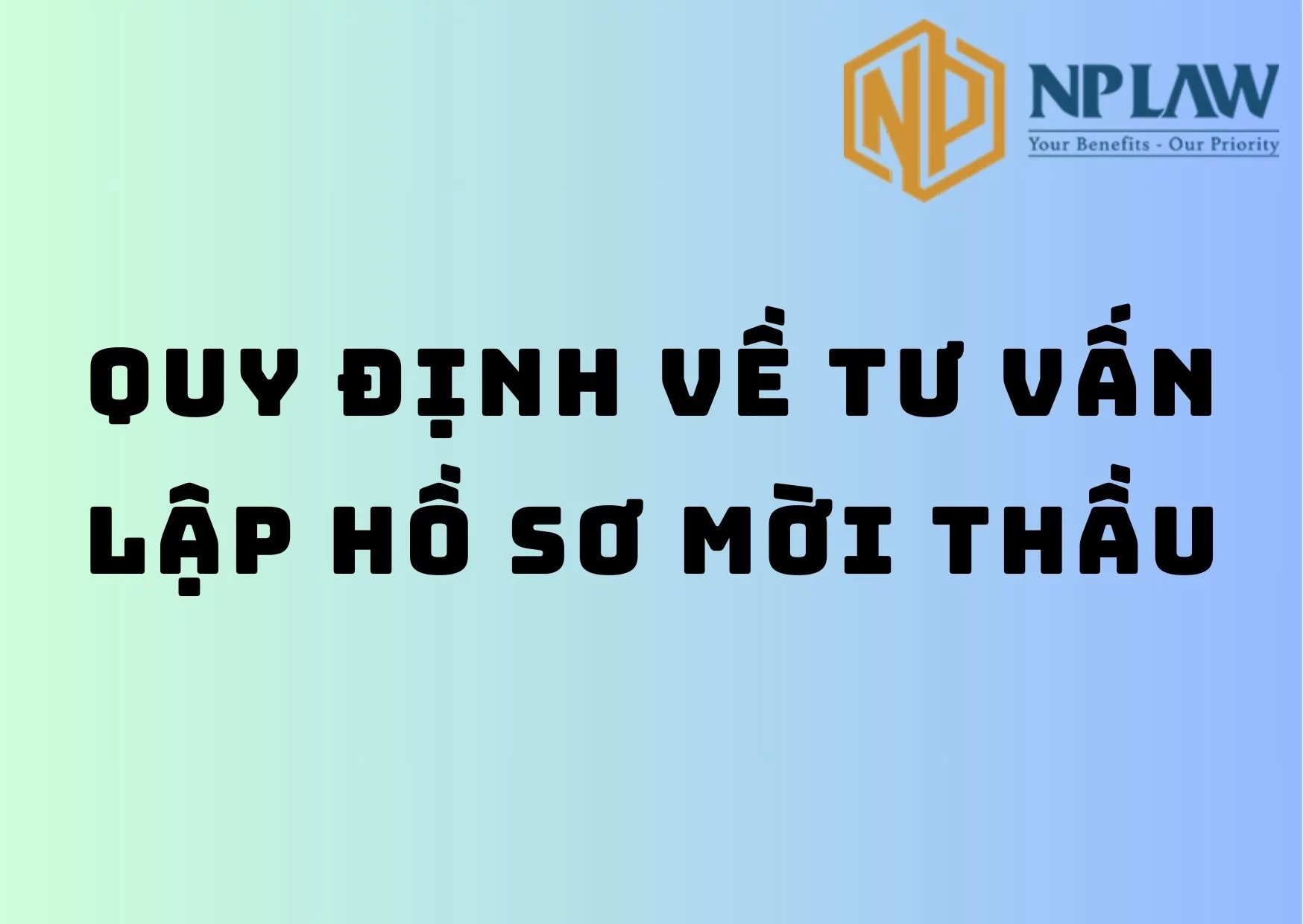 Quy định về tư vấn lập hồ sơ mời thầu