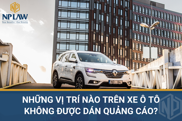 Những vị trí nào trên xe ô tô không được dán quảng cáo?