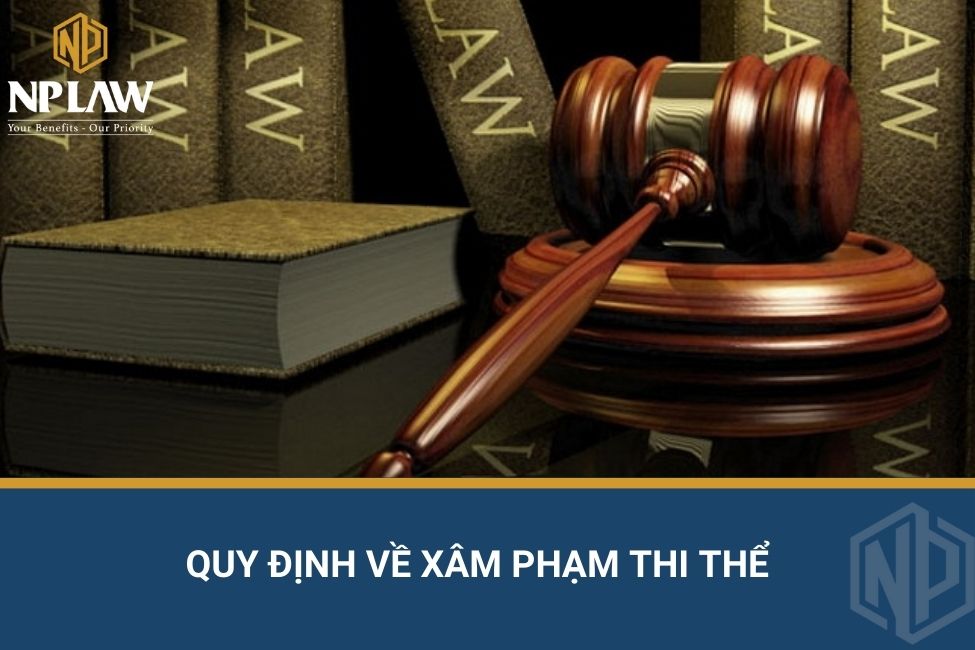 Quy định về xâm phạm thi thể