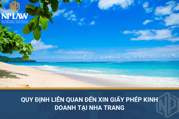 Quy định liên quan đến xin giấy phép kinh doanh tại nha trang