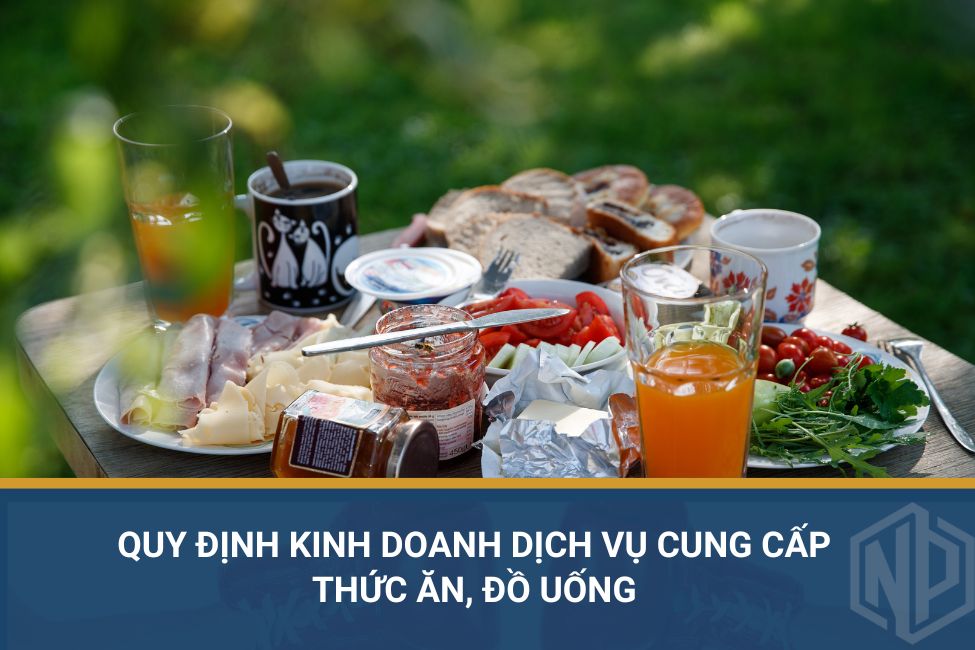 Quy định kinh doanh dịch vụ cung cấp thức ăn, đồ uống