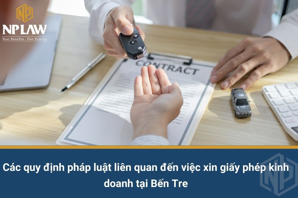 Các quy định pháp luật liên quan đến việc xin giấy phép kinh doanh tại Bến Tre