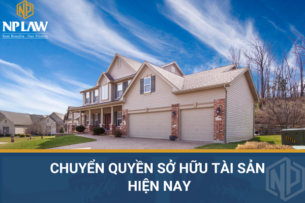 Chuyển quyền sở hữu tài sản hiện nay
