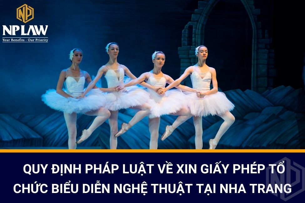 Quy định pháp luật về xin giấy phép tổ chức biểu diễn nghệ thuật tại nha trang