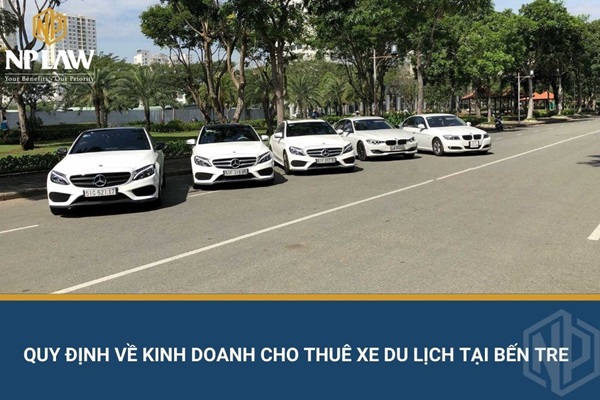 Quy định về kinh doanh cho thuê xe du lịch tại bến tre