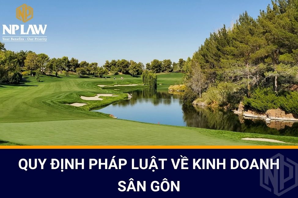 Quy định pháp luật về kinh doanh sân gôn