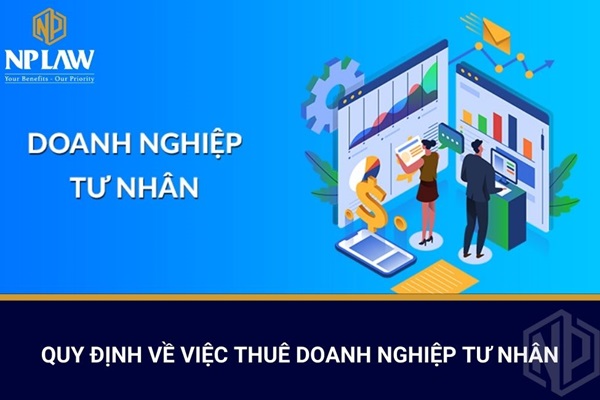 Quy định về việc thuê doanh nghiệp tư nhân