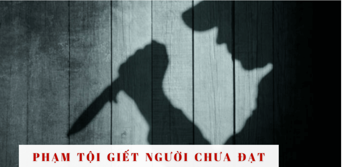 Phạm tội giết người chưa đạt