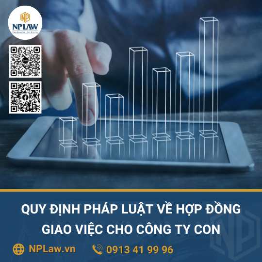 Quy định pháp luật về hợp đồng giao việc cho công ty con