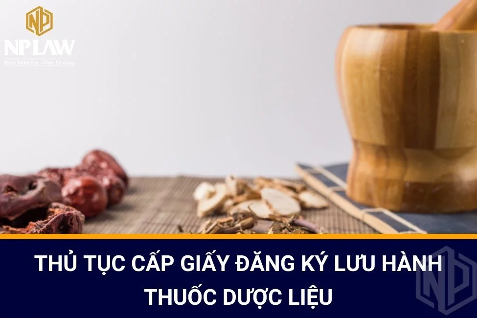 Thủ tục cấp giấy đăng ký lưu hành thuốc dược liệu