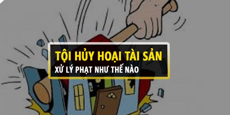 Đồng phạm tội huỷ hoại tài sản bị xử lý hình sự như thế nào?