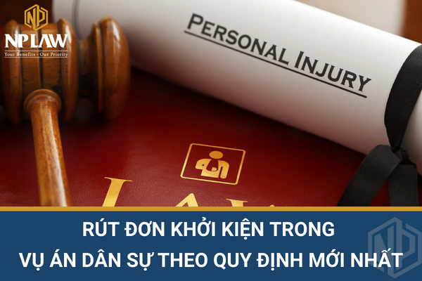 Rút đơn khởi kiện trong vụ án dân sự theo quy định mới nhất