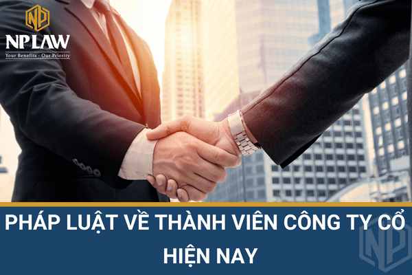 Pháp luật về thành viên công ty cổ phần hiện nay