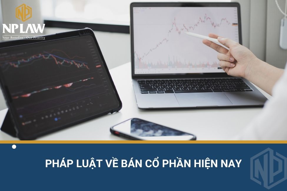 Pháp luật về bán cổ phần hiện nay