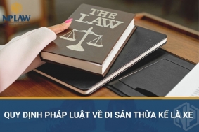 Quy định pháp luật về di sản thừa kế là xe