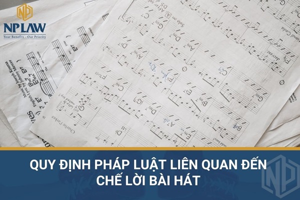 Quy định pháp luật liên quan đến chế lời bài hát