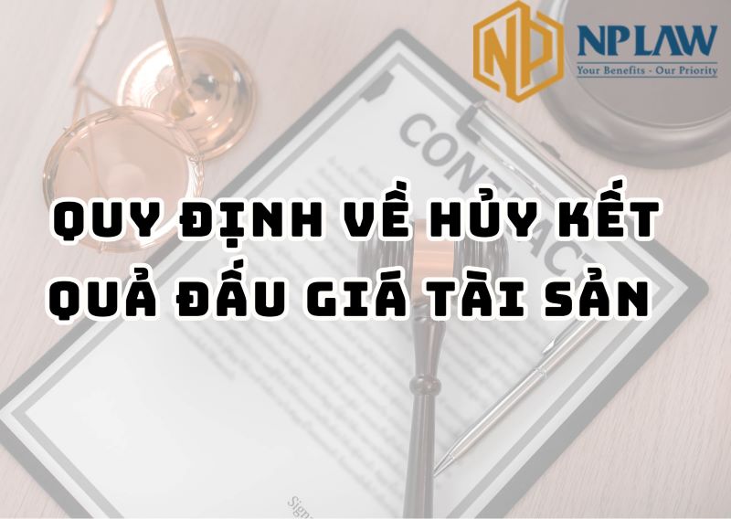 Quy định về hủy kết quả đấu giá tài sản