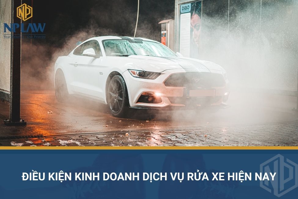 Điều kiện kinh doanh dịch vụ rửa xe hiện nay