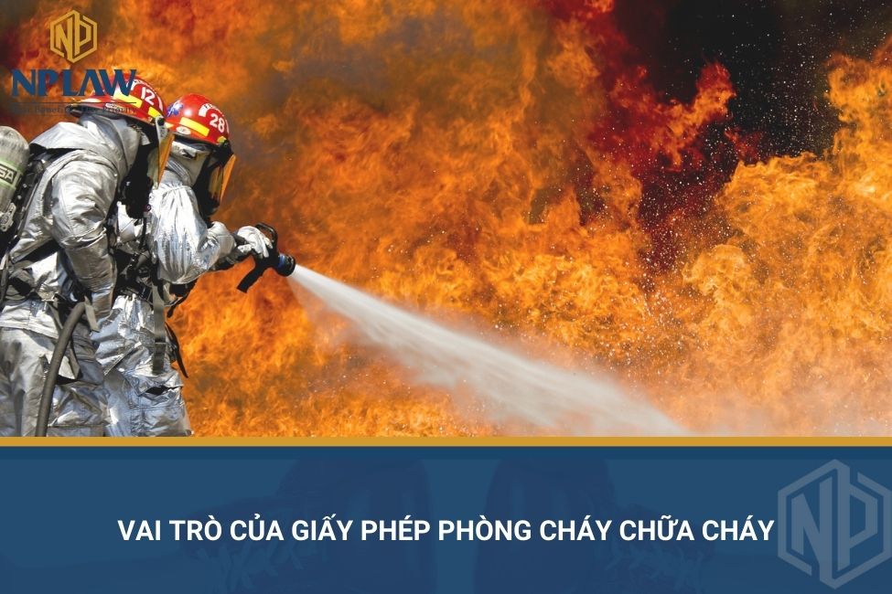 Vai trò của giấy phép phòng cháy chữa cháy