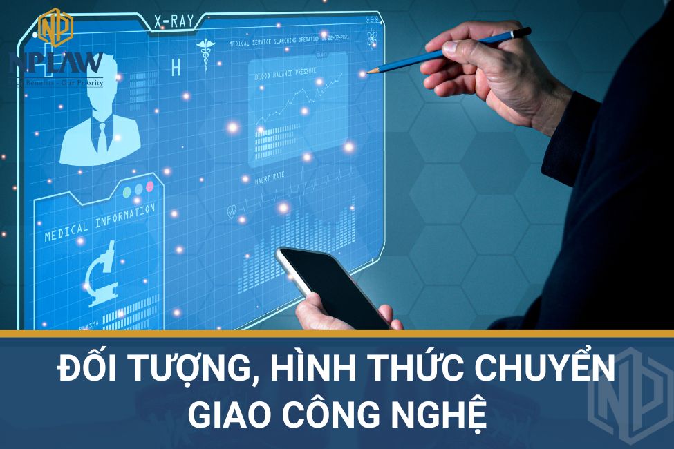 Đối tượng, hình thức chuyển giao công nghệ