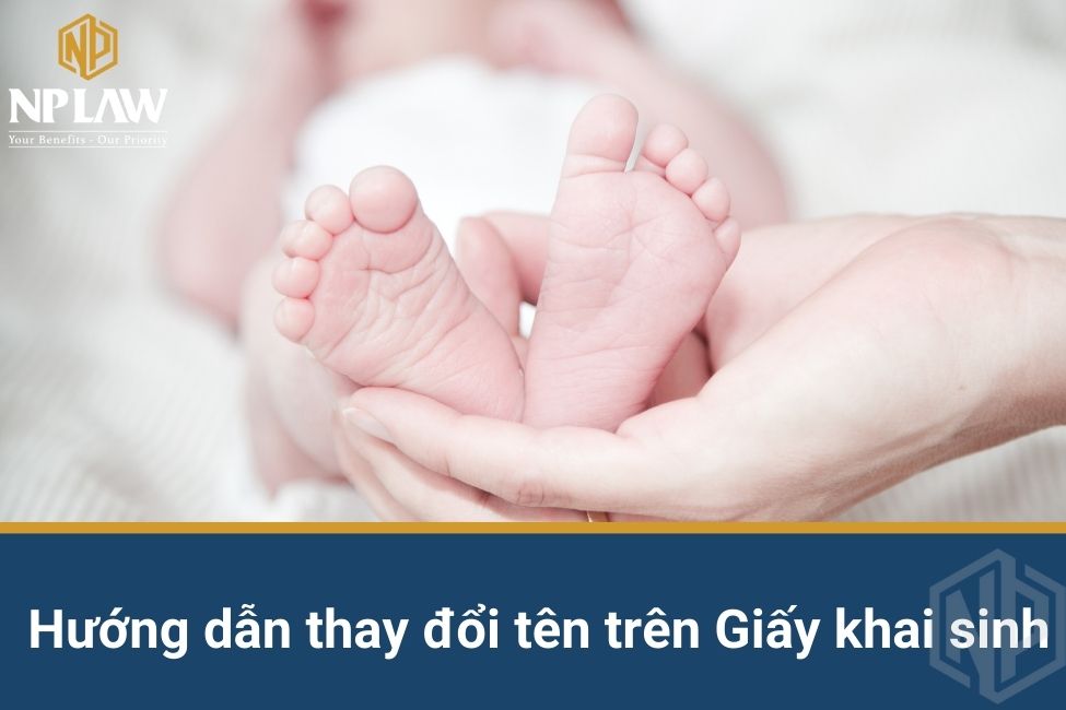 Hướng dẫn thay đổi tên trên Giấy khai sinh