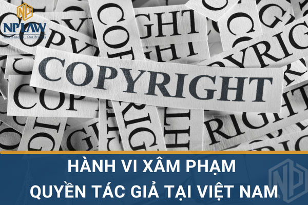 Hành vi xâm phạm quyền tác giả tại Việt Nam