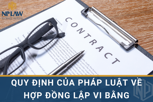 Quy định của pháp luật về hợp đồng lập vi bằng