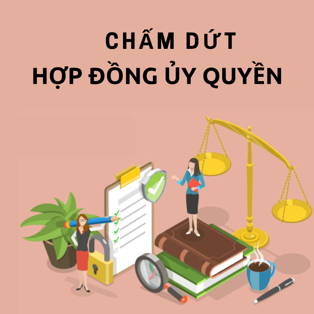 Thế nào là chấm dứt hợp đồng ủy quyền?
