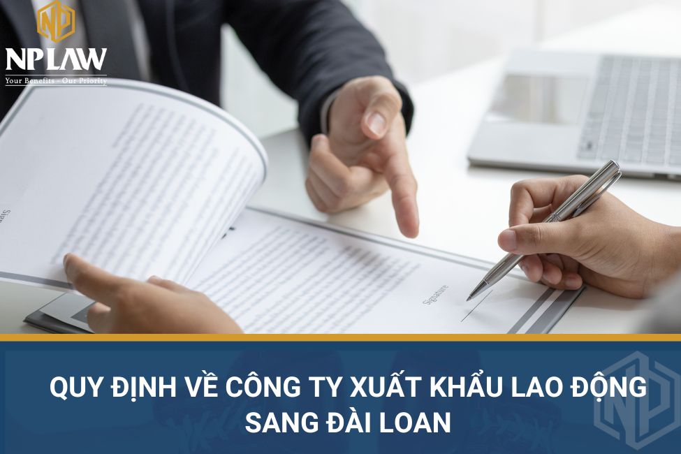Quy định về công ty xuất khẩu lao động sang Đài Loan