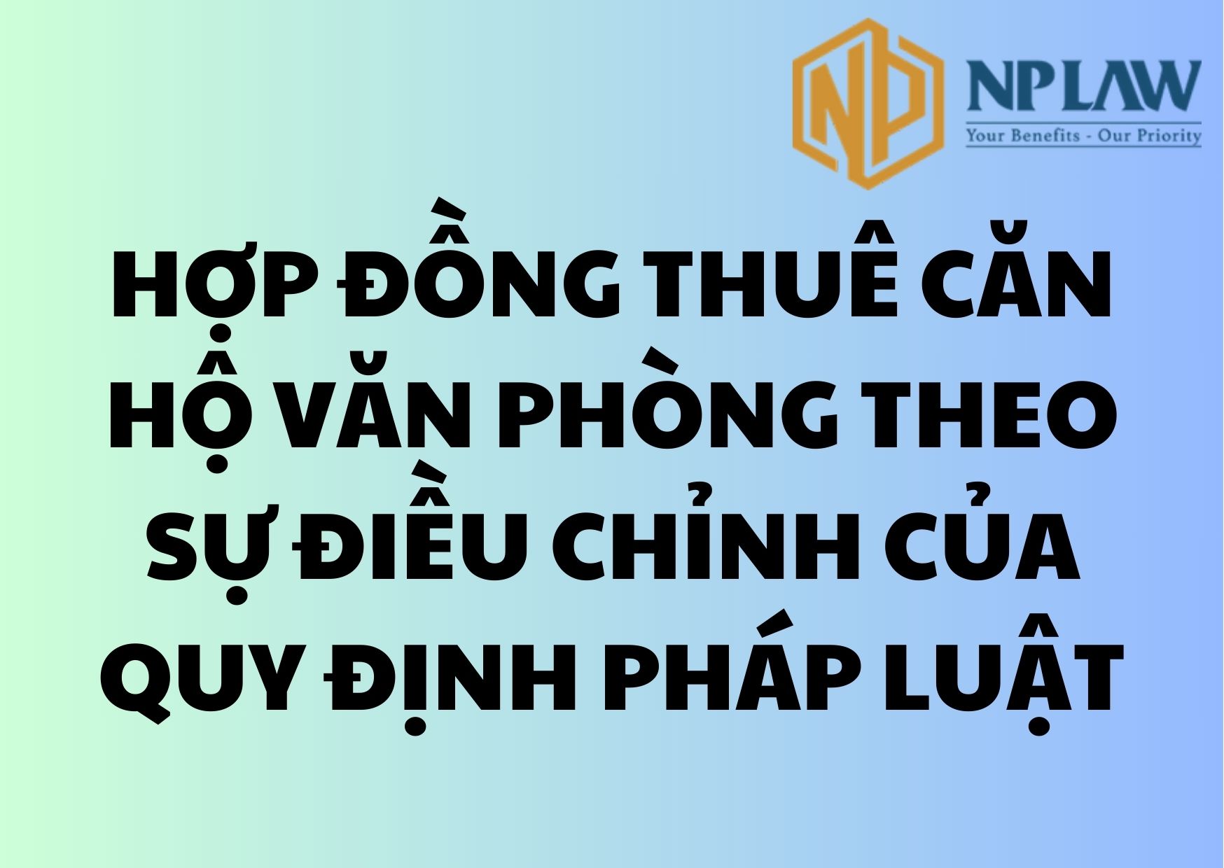 Hợp đồng thuê căn hộ văn phòng theo sự điều chỉnh của quy định pháp luật