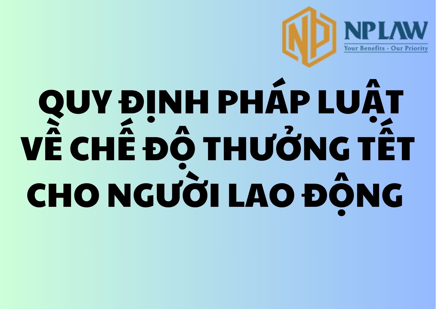 Quy định pháp luật về chế độ thưởng tết cho người lao động