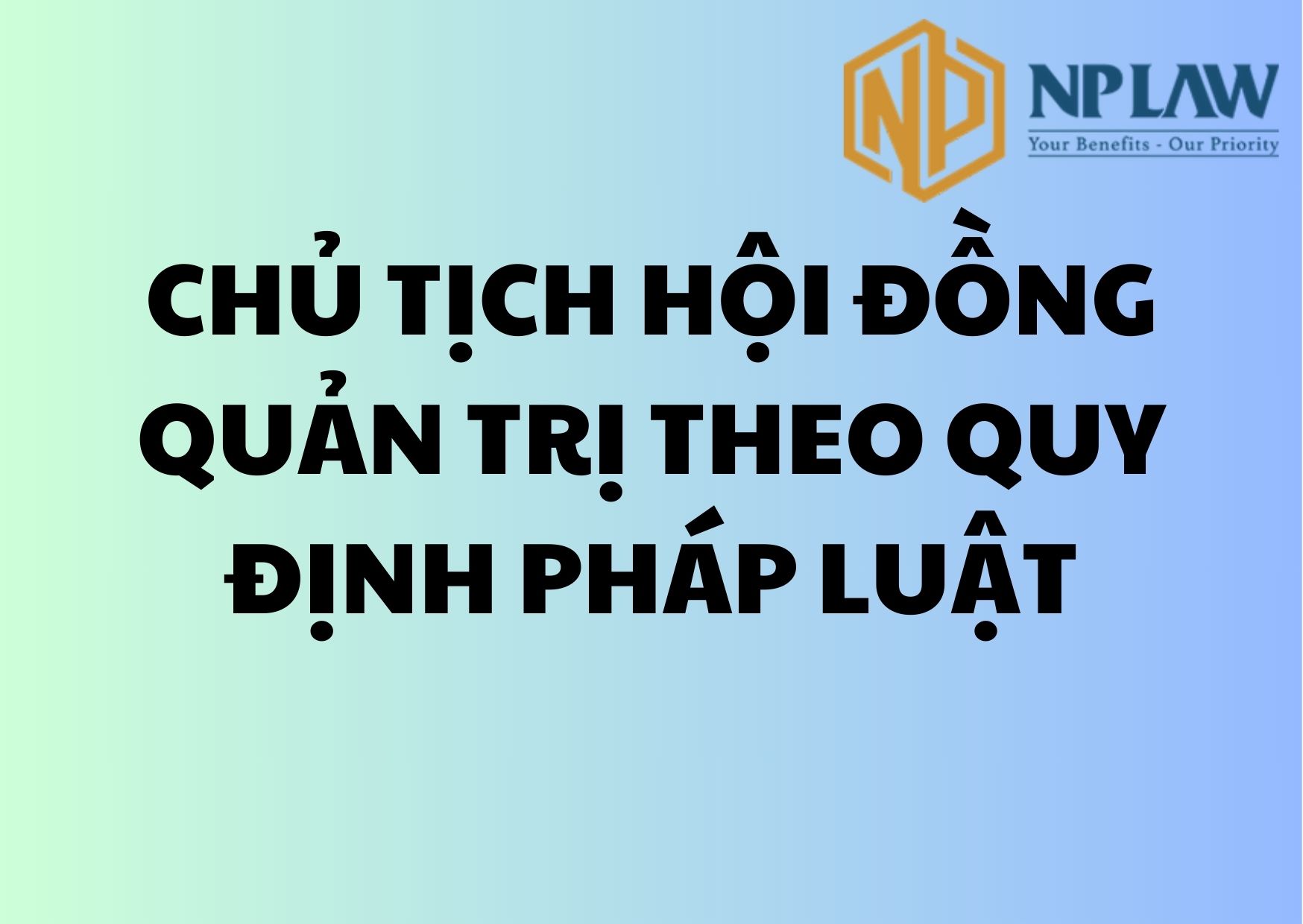 Chủ tịch hội đồng quản trị theo quy định pháp luật