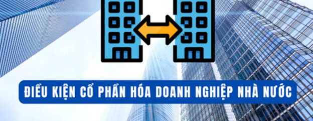 Quy định pháp luật về cổ phần hóa doanh nghiệp nhà nước