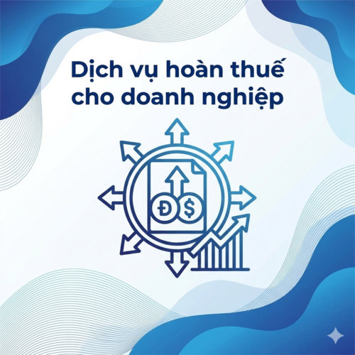 Tư vấn dịch vụ hoàn thuế cho doanh nghiệp