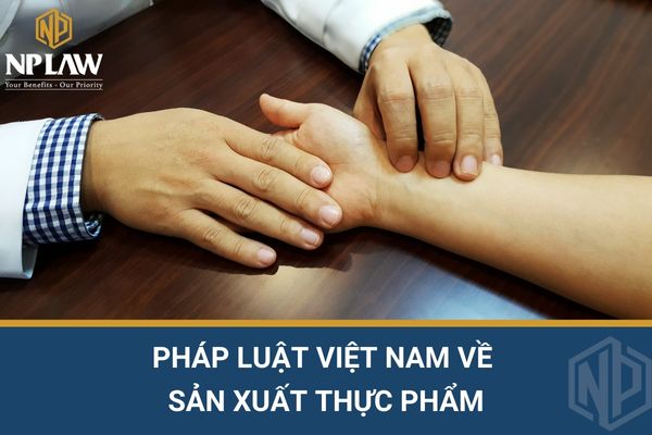 Pháp luật Việt Nam về sản xuất thực phẩm