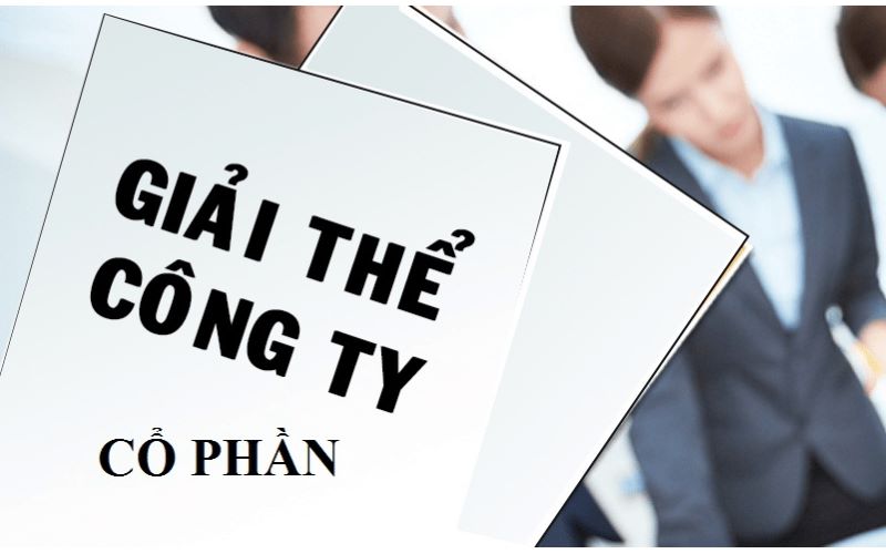  Khái niệm giải thể công ty cổ phần