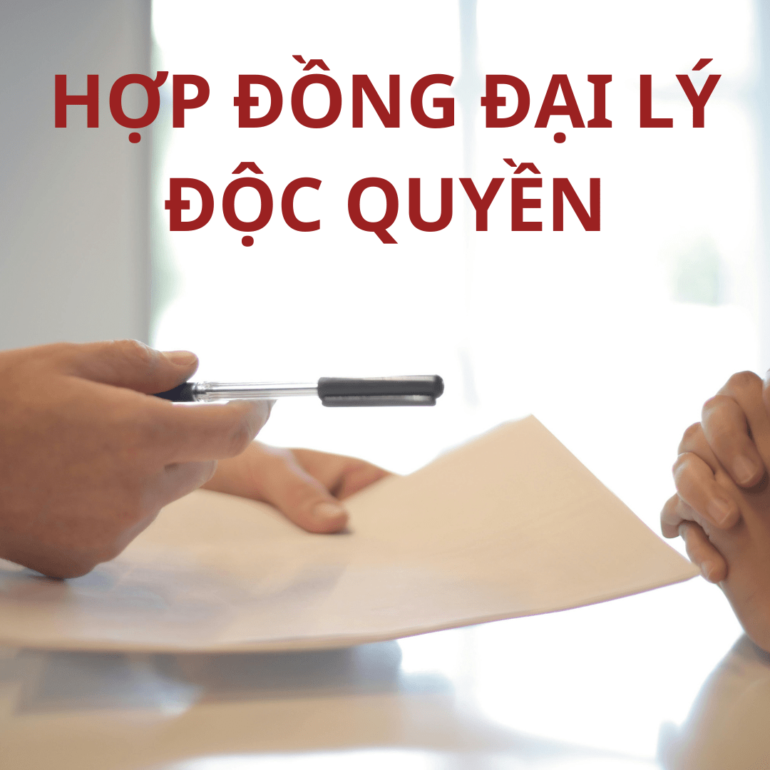 Hợp đồng đại lý độc quyền là gì? Các nội dung trong hợp đồng đại lý độc quyền?