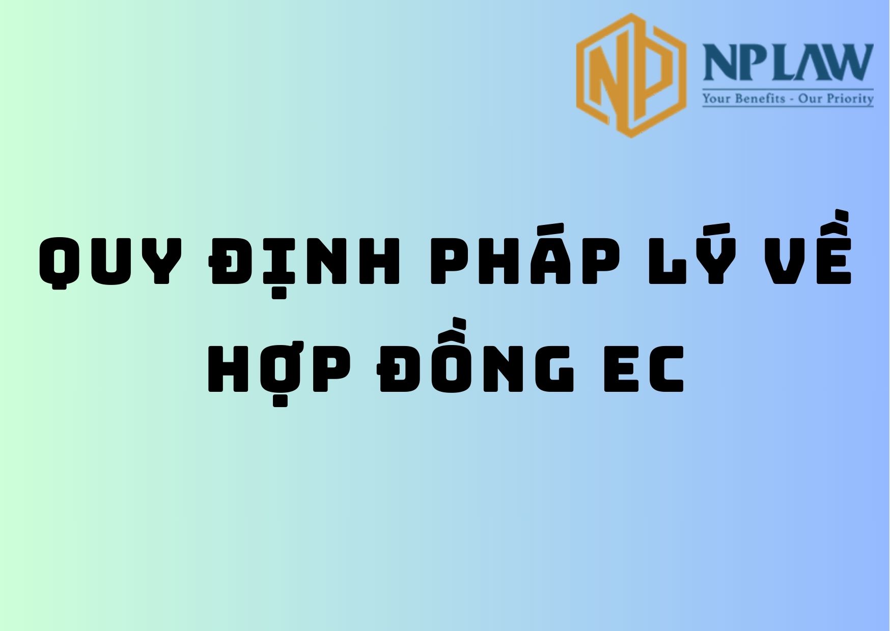 Quy định pháp lý về hợp đồng ec