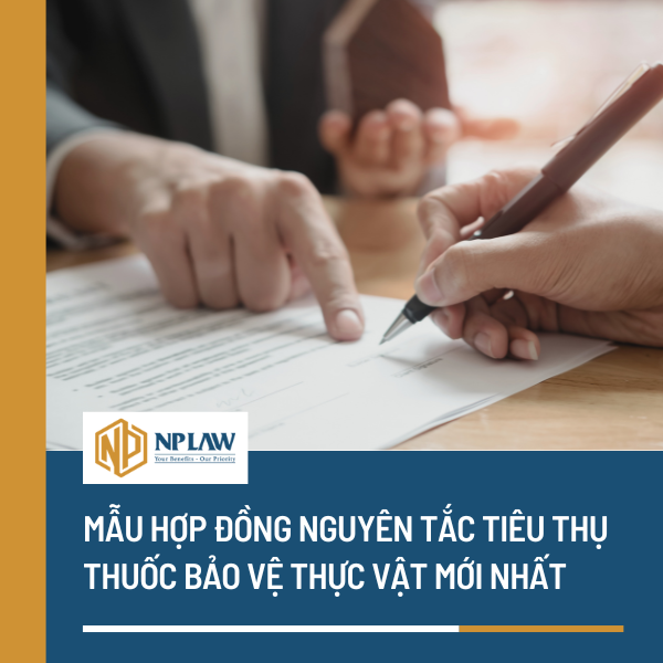 Mẫu hợp đồng nguyên tắc tiêu thụ thuốc bảo vệ thực vật mới nhất