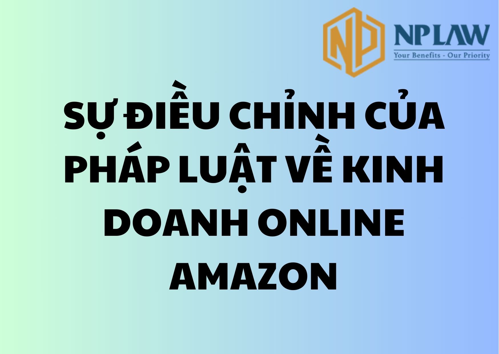 Sự điều chỉnh của pháp luật về kinh doanh online amazon
