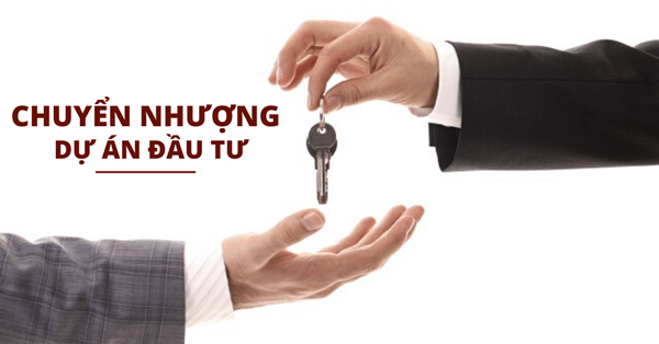 Quyền chuyển nhượng dự án đầu tư theo quy định pháp luật Việt Nam hiện nay