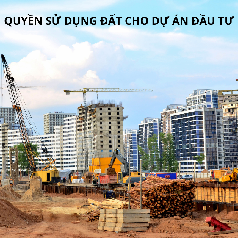 NPLaw giải đáp quyền sử dụng đất cho dự án đầu tư giúp an tâm kinh doanh