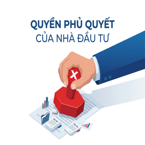Quy định pháp luật liên quan đến quyền phủ quyết của nhà đầu tư