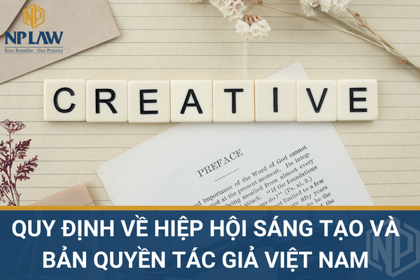 Pháp luật hiện hành quy định gì về hiệp hội sáng tạo và bản quyền tác giả Việt Nam